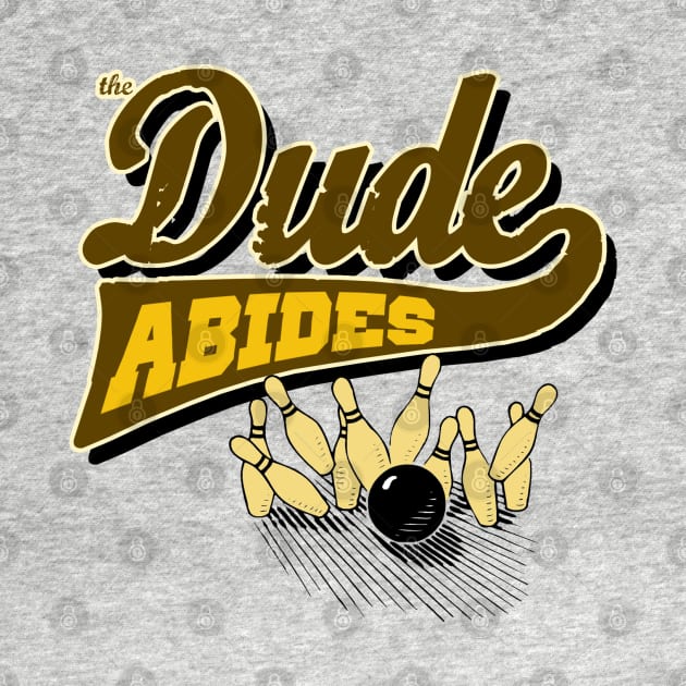 The Dude Abides by mrspaceman